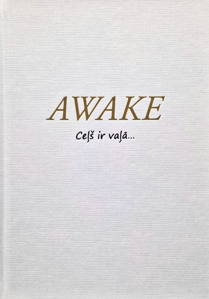 AWAKE. Ceļš ir vaļā (e-grāmata) AWAKE. Ceļš ir vaļā (e-grāmata)