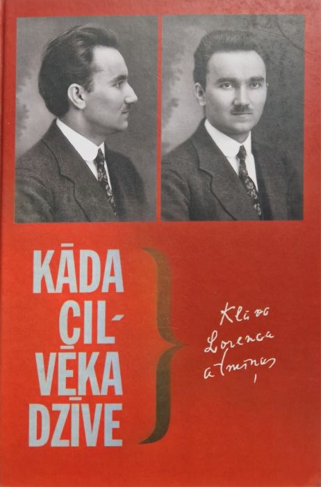Kāda cilvēka dzīve. Klāva Lorenca atmiņas Kāda cilvēka dzīve. Klāva Lorenca atmiņas