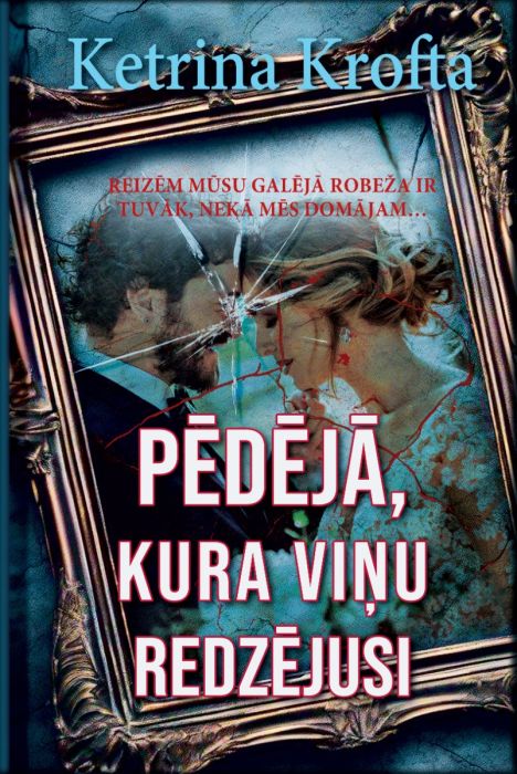Pēdējā, kura viņu redzējusi