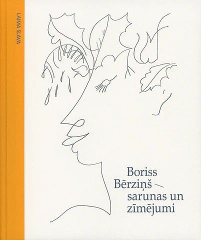 Boriss Bērziņš. Sarunas un zīmējumi