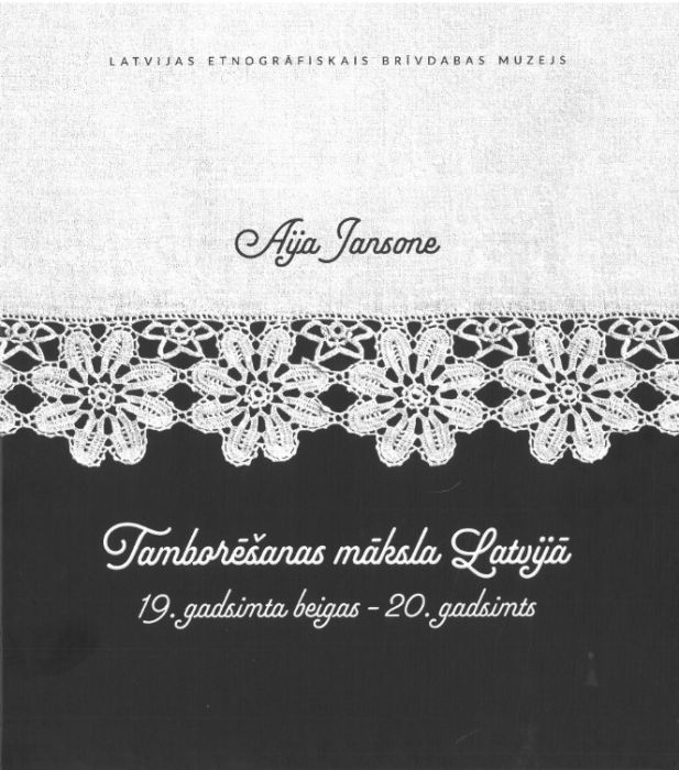 Tamborēšanas māksla Latvijā. 19. gadsimta beigas - 20. gadsimts