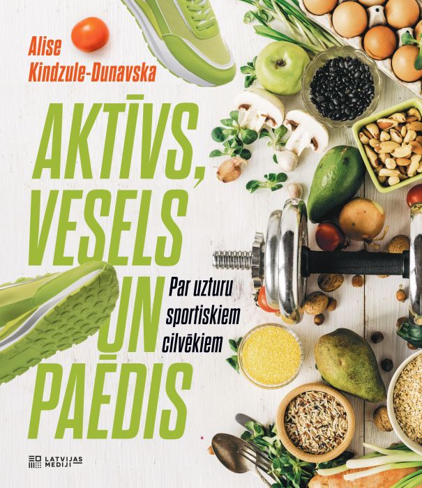 Aktīvs, vesels un paēdis Aktīvs, vesels un paēdis