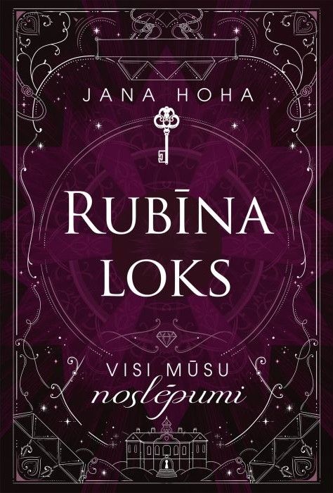 Rubīna loks. Visi mūsu noslēpumi,1 Rubīna loks. Visi mūsu noslēpumi,1
