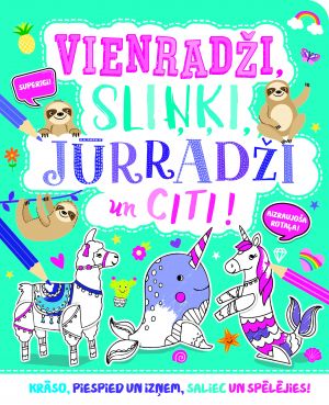 Vienradži, sliņķi, jūrradži un citi!