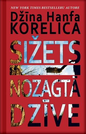Sižets. Nozagtā dzīve