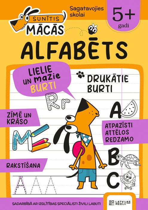 Sunītis mācās. Alfabēts 5+ Sunītis mācās. Alfabēts 5+