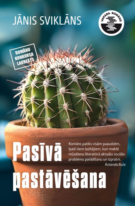 Pasīvā pastāvēšana. Vakara romāns Pasīvā pastāvēšana. Vakara romāns