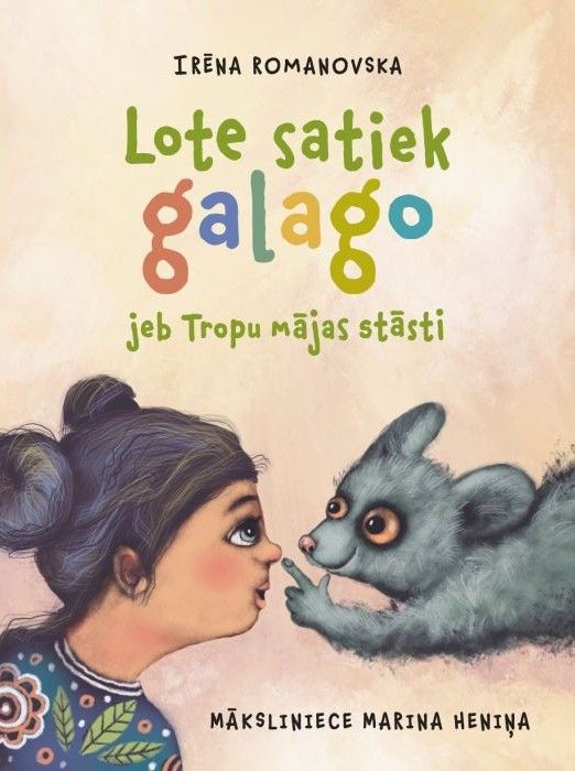 Lote satiek galago jeb Tropu mājas stāsti Lote satiek galago jeb Tropu mājas stāsti