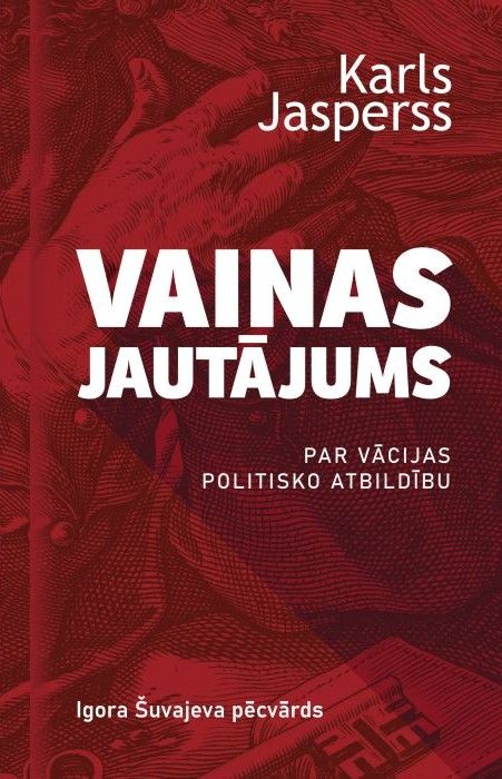 Vainas jautājums. Par Vācijas politisko atbildību Vainas jautājums. Par Vācijas politisko atbildību