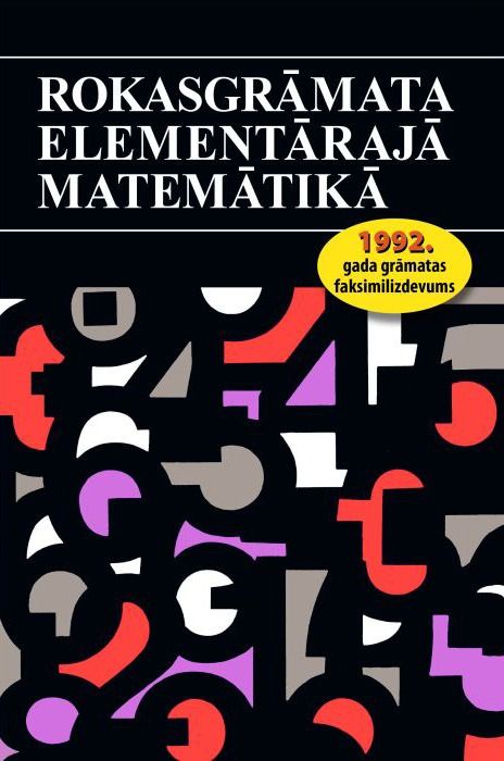 Rokasgrāmata elementārajā matemātikā Rokasgrāmata elementārajā matemātikā