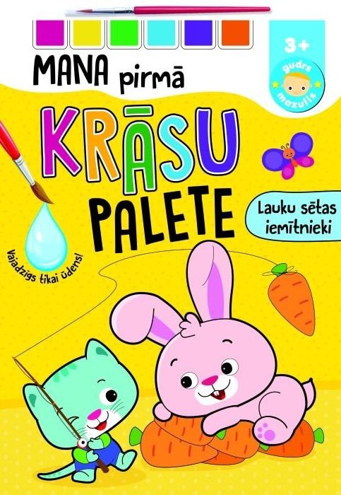 Lauku sētas iemītnieki. Mana pirmā krāsu palete (3+) Lauku sētas iemītnieki. Mana pirmā krāsu palete (3+)