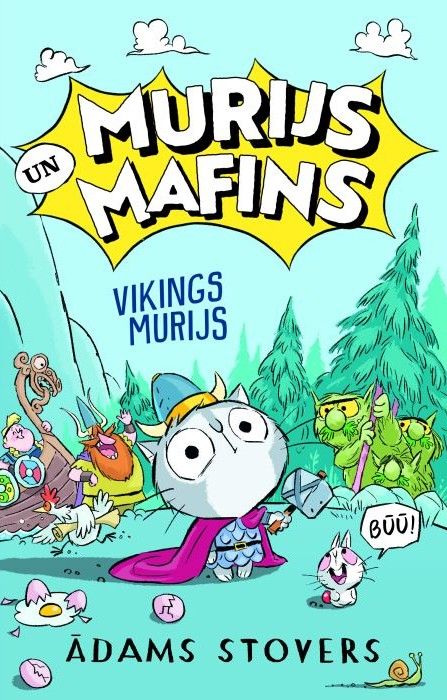 Murijs un Mafins. Vikings Murijs Murijs un Mafins. Vikings Murijs