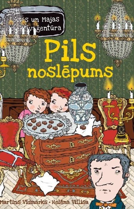 Pils noslēpums. Lases un Majas detektīvaģentūra Pils noslēpums. Lases un Majas detektīvaģentūra