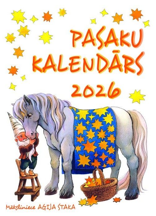 Pasaku kalendārs 2026. Agijas Stakas ilustrācijas un uzdevumi Pasaku kalendārs 2026. Agijas Stakas ilustrācijas un uzdevumi