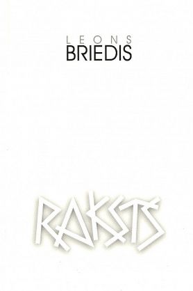 Raksts. Leons Briedis Raksts. Leons Briedis