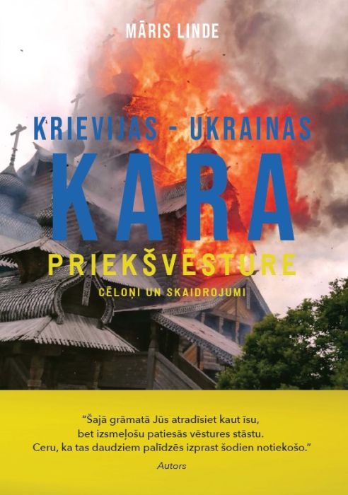 Krievijas - Ukrainas kara priekšvēsture. Cēloņi un skaidrojumi Krievijas - Ukrainas kara priekšvēsture. Cēloņi un skaidrojumi