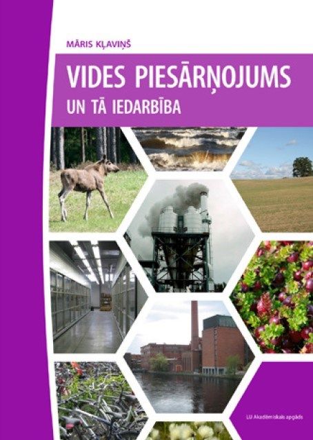 Vides piesārņojums un tā iedarbība Vides piesārņojums un tā iedarbība