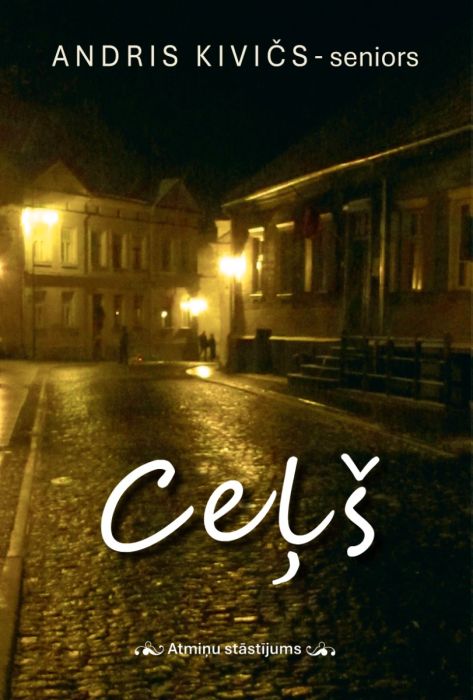 Ceļš. Atmiņu stāstījums