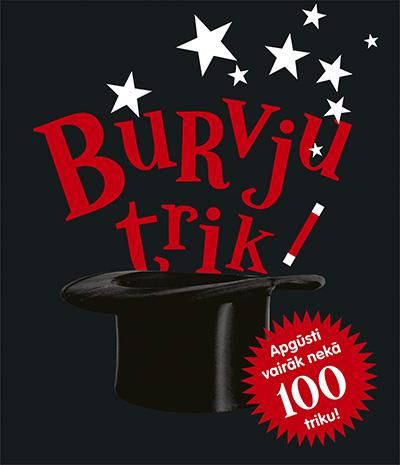 Burvju triki. Apgūsti vairāk nekā 100 trikus!
