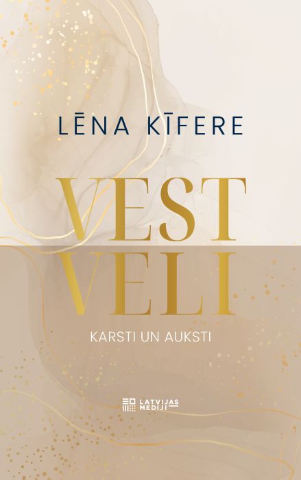 Vestveli. Karsti un auksti Vestveli. Karsti un auksti