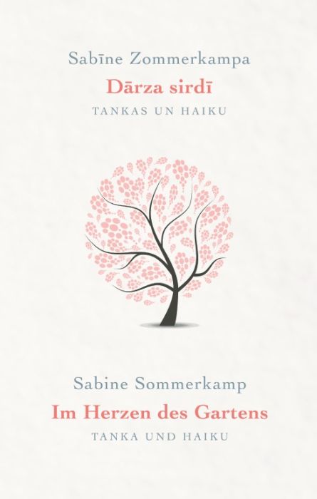 Dārza sirdī. Tankas un haiku
