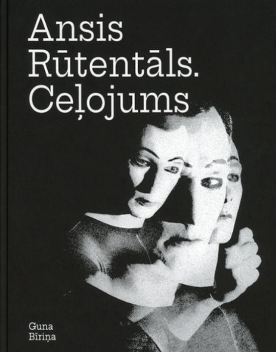 Ansis Rūtentāls. Ceļojums Ansis Rūtentāls. Ceļojums