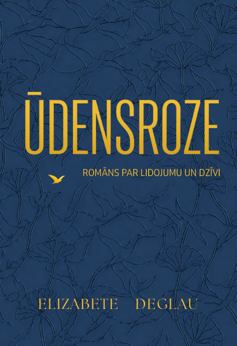 Ūdensroze. Romāns par lidojumu un dzīvi
