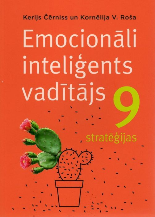 Emocionāli inteliģents vadītājs. 9 stratēģijas