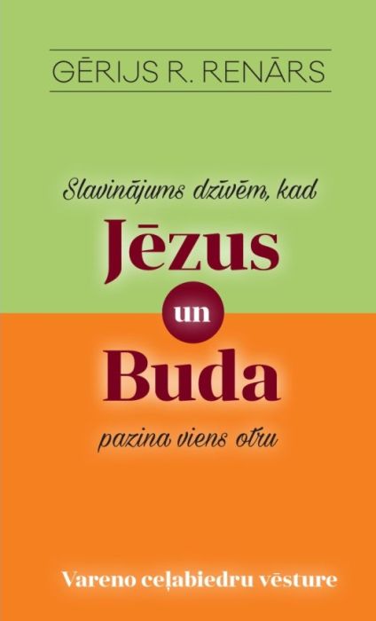 Slavinājums dzīvēm, kad Jēzus un Buda pazina viens otru