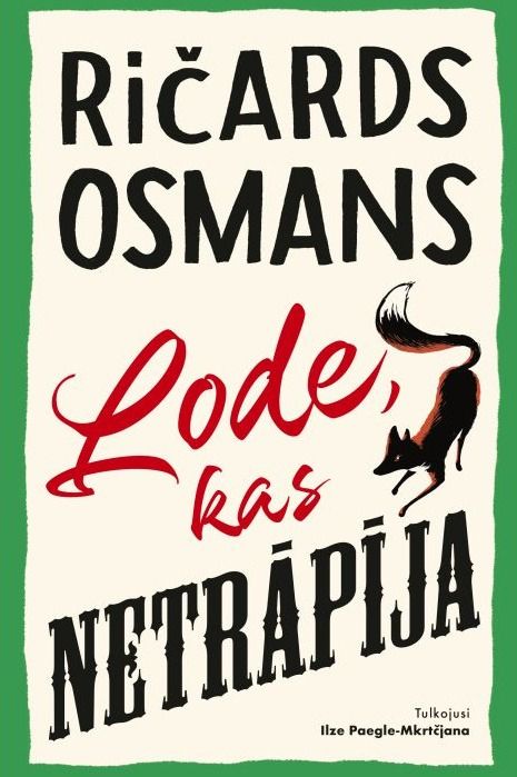 Lode, kas netrāpīja