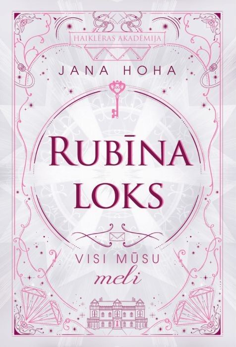 Rubīna loks. Visi mūsu meli, 2