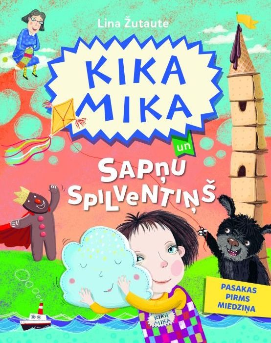 Kika Mika un Sapņu spilventiņš