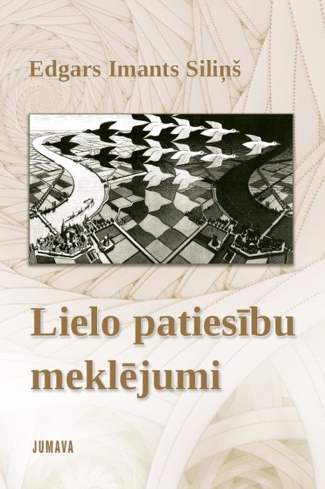 Lielo patiesību meklējumi