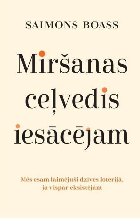 Miršanas ceļvedis iesācējam Miršanas ceļvedis iesācējam
