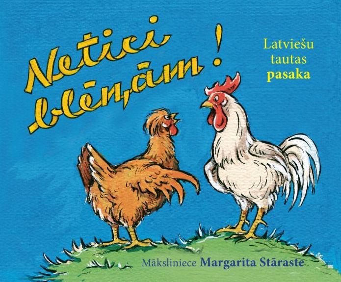 Netici blēņām! Latviešu tautas pasaka