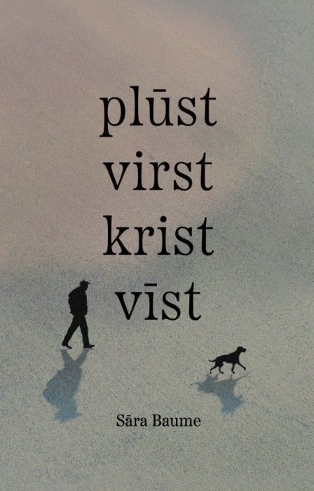 plūst virst krist vīst