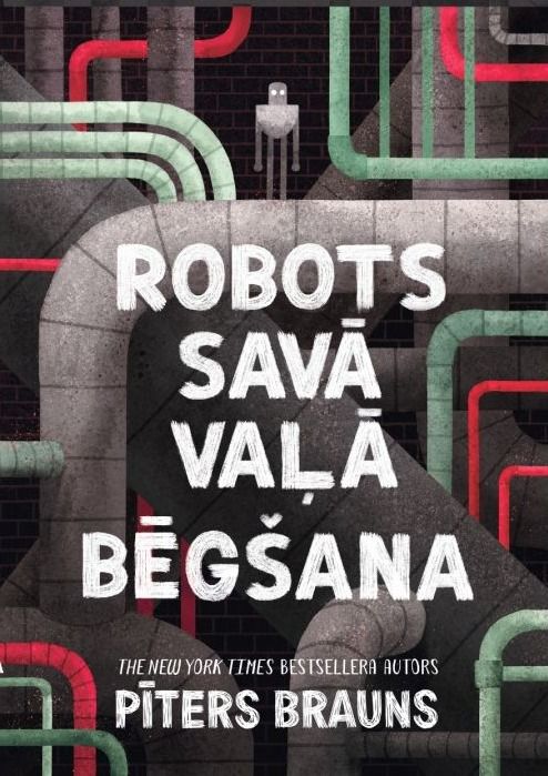 Robots savā vaļā. Bēgšana