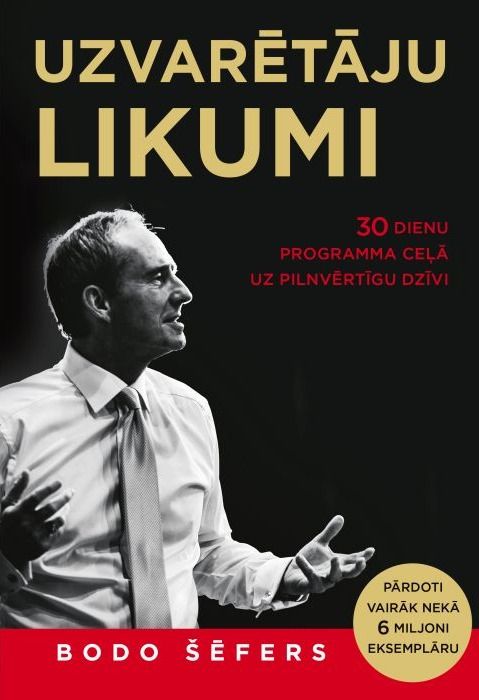 Uzvarētāju likumi. 30 dienu programma ceļā uz pilnvērtīgu dzīvi