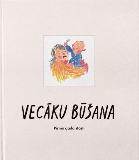 Vecāku būšana. Pirmā gada stāsti