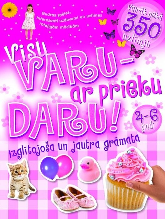 Visu varu - ar prieku daru! 4-6 gadi (rozā) Visu varu - ar prieku daru! 4-6 gadi (rozā)