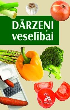Dārzeņi veselībai