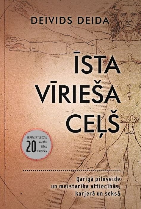 Īsta vīrieša ceļš. Garīga pilnveide un meistarība attiecībās, karjerā un seksā