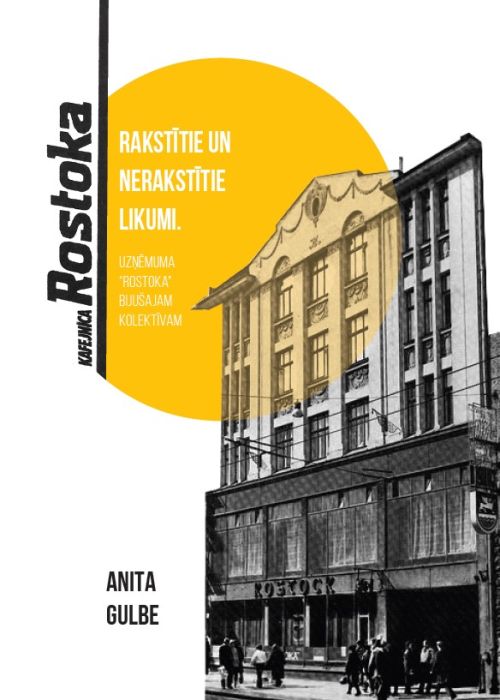 Rakstītie un nerakstītie likumi. Uzņēmuma Rostoka bijušajam kolektīvam