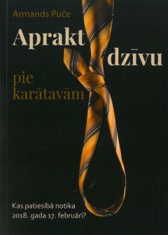Aprakt dzīvu pie karātavām. Kas patiesība notika 2018. gada 17. februārī