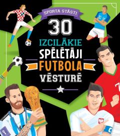 30 izcilākie spēlētāji futbola vēsturē