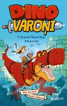 Dino varoņi. Tiranozaura draugi
