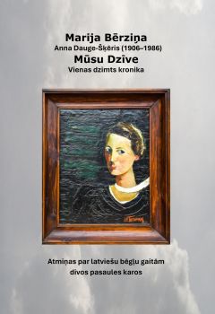 Mūsu Dzīve. Atmiņas par latviešu bēgļu gaitām (e-grāmata)