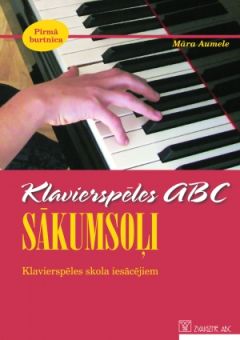 Klavierspēles ABC. Sākumsoļi