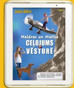 Meldras un Matīsa brīnumainais ceļojums