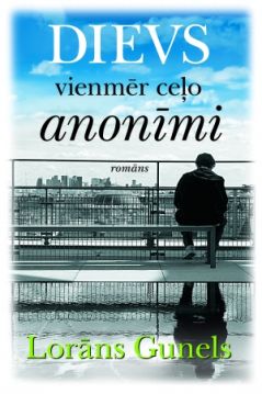 Dievs vienmēr ceļo anonīmi